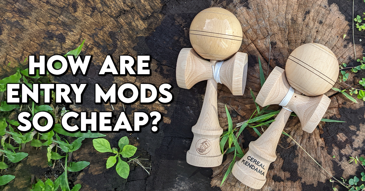 How Are Entry Mods So Cheap CerealKendama